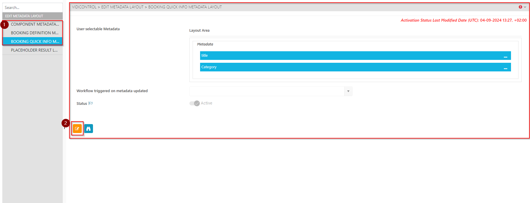 Edit Metadata Layout (1) Select Metadata Dialog, (2) Edit Layout